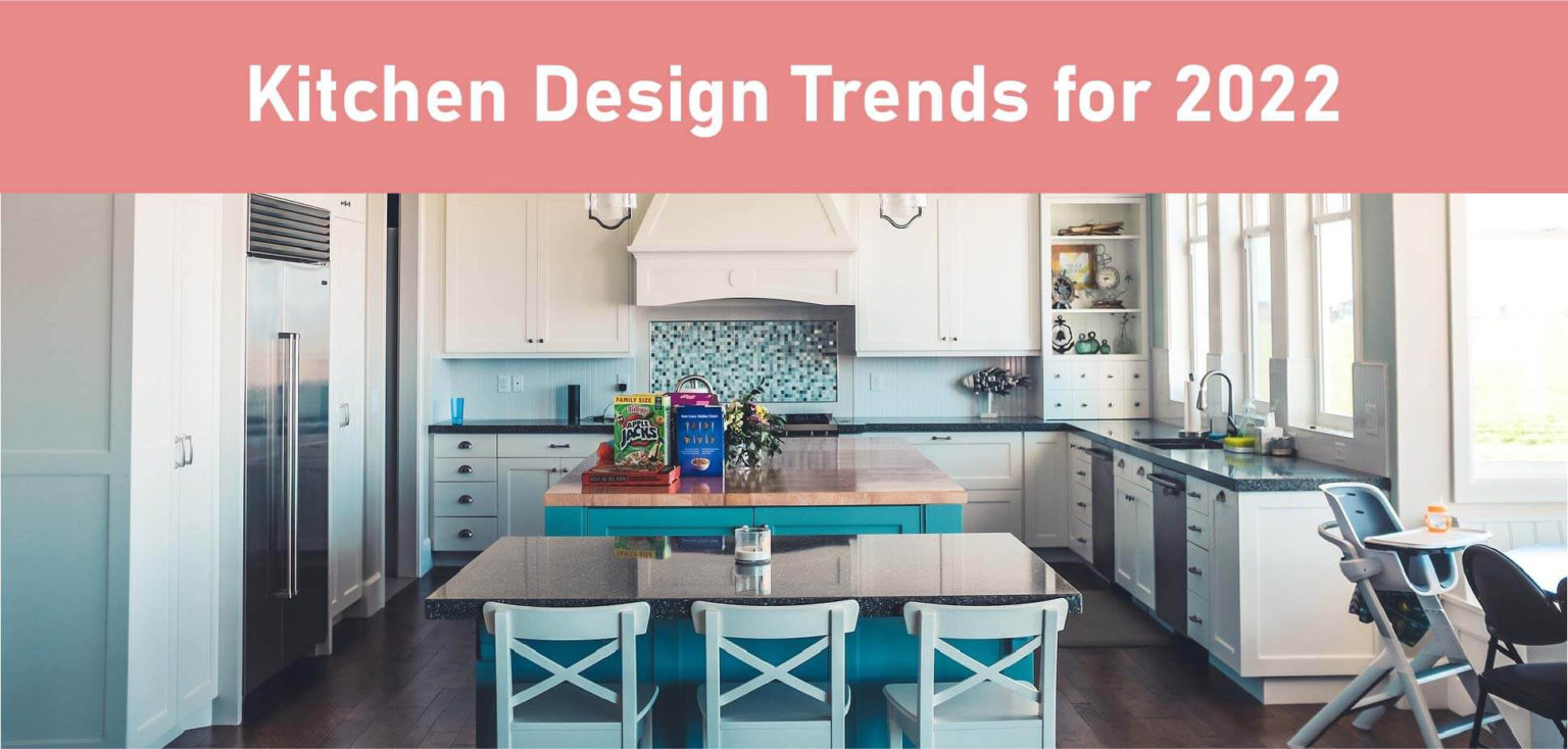 Kitchen Décor Trends & Tips for 2022